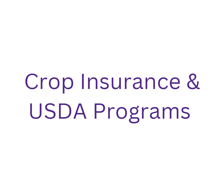 Crop Insurance & USDA Programs