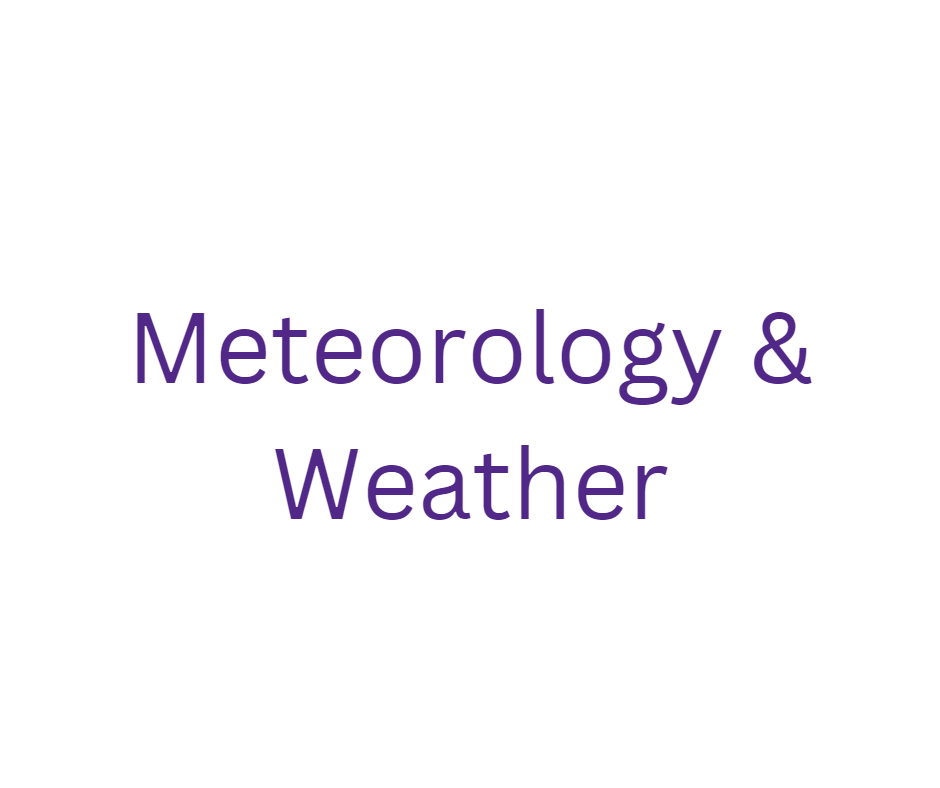 Meteorology & Weather